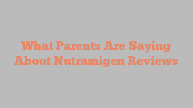What Parents Are Saying About Nutramigen Reviews