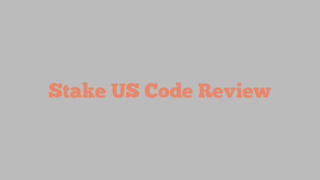 Stake US Code Review